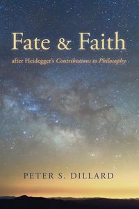 Produktbild: Fate and Faith after Heidegger's Contributions to Philosophy