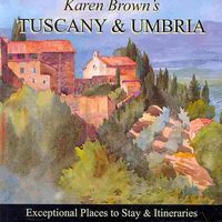 Produktbild: Karen Brown's Tuscany & Umbria: Exceptional Places to Stay & Itineraries