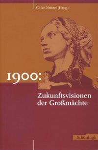 Produktbild: 1900: Zukunftsvisionen der Grossm&auml;chte