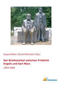 Produktbild: Der Briefwechsel zwischen Friedrich Engels und Karl Marx