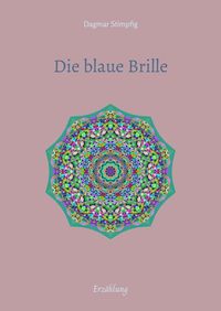 Produktbild: Die blaue Brille, eine zauber-hafte Brille