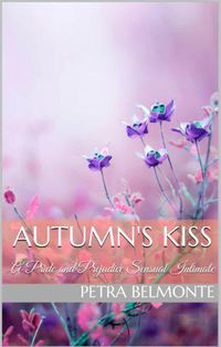 Produktbild: Autumn's Kiss: A Pride and Prejudice Sensual Intimate (Elizabeth's Secret Garden, #2)