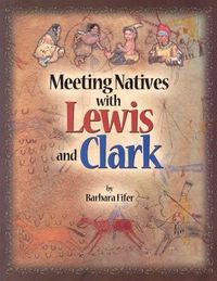 Produktbild: Meeting Natives with Lewis and Clark