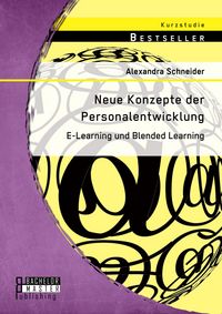 Produktbild: Neue Konzepte der Personalentwicklung: E-Learning und Blended Learning