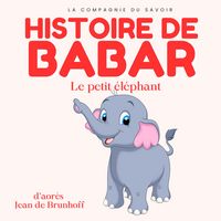 Produktbild: Histoire de Babar, le petit &eacute;l&eacute;phant