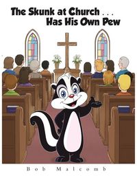 Produktbild: The Skunk at Church . . . Has His Own Pew