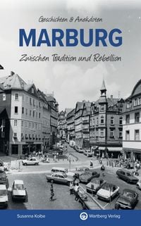 Produktbild: Marburg &ndash; Zwischen Tradition und Rebellion
