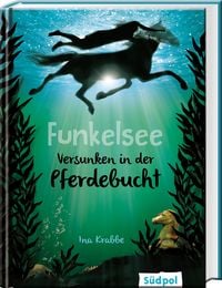 Produktbild: Funkelsee &ndash; Versunken in der Pferdebucht (Band 2)