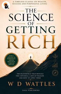 Produktbild: The Science of Getting Rich | W D Wattles | Sasa Classic Series | Paperback Edition | 2026