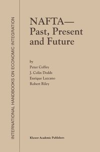 Produktbild: NAFTA &mdash; Past, Present and Future