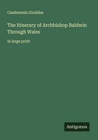Produktbild: The Itinerary of Archbishop Baldwin Through Wales