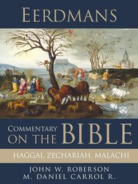 Produktbild: Eerdmans Commentary on the Bible: Haggai, Zechariah, Malachi
