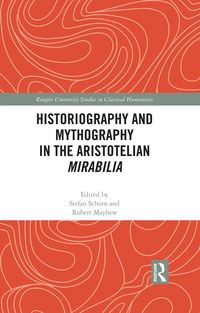 Produktbild: Historiography and Mythography in the Aristotelian Mirabilia