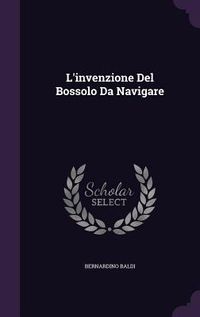 Produktbild: L'invenzione Del Bossolo Da Navigare