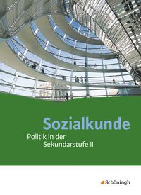 Produktbild: Sozialkunde. Schulbuch. Politik in der Sekundarstufe 2 - Neubearbeitung