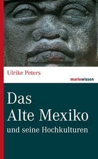 Bild vom Artikel Das Alte Mexiko vom Autor Ulrike Peters