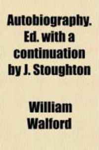 Produktbild: Autobiography. Ed. with a Continuation by J. Stoughton