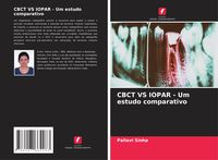 Produktbild: CBCT VS IOPAR - Um estudo comparativo