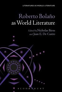 Produktbild: Roberto Bola&ntilde;o as World Literature