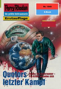 Produktbild: Perry Rhodan 1949: Quotors letzter Kampf