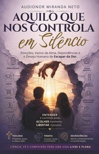 Produktbild: Aquilo Que Nos Controla Em Sil&ecirc;ncio