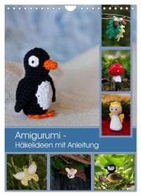 Produktbild: Amigurumi - H&auml;kelideen mit Anleitung (Wandkalender 2026 DIN A4 hoch), CALVENDO Monatskalender