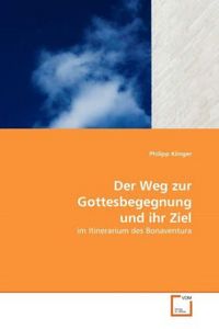 Produktbild: Klinger, P: Weg zur Gottesbegegnung und ihr Ziel