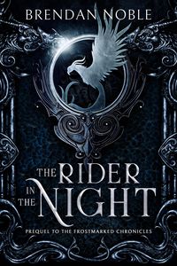 Produktbild: The Rider in the Night (The Frostmarked Chronicles, #0)