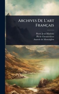 Produktbild: Archives De L'art Fran&ccedil;ais