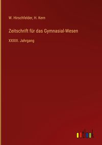 Produktbild: Zeitschrift f&uuml;r das Gymnasial-Wesen