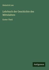 Produktbild: Lehrbuch der Geschichte des Mittelalters