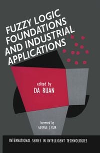 Produktbild: Fuzzy Logic Foundations and Industrial Applications