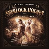 Produktbild: Neues von Sherlock Holmes - Die H&ouml;rb&uuml;cher - Folge 28: Sherlock Holmes und die andere Frau