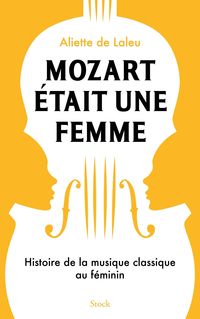 Produktbild: Mozart &eacute;tait une femme