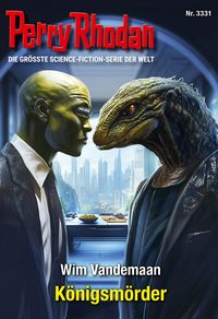 Produktbild: Perry Rhodan 3331: K&ouml;nigsm&ouml;rder