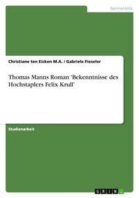 Produktbild: Thomas Manns Roman 'Bekenntnisse des Hochstaplers Felix Krull'