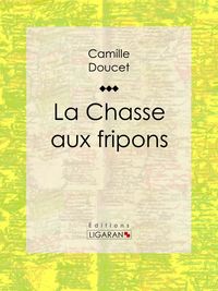 Produktbild: La Chasse aux fripons