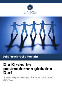 Produktbild: Die Kirche im postmodernen globalen Dorf