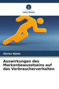 Bild vom Artikel Auswirkungen des Markenbewusstseins auf das Verbraucherverhalten vom Autor Obrien Njebe