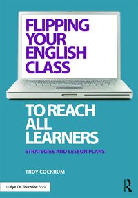 Produktbild: Flipping Your English Class to Reach All Learners