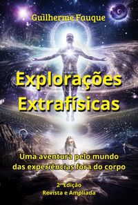 Produktbild: Explora&ccedil;&otilde;es Extraf&iacute;sicas (2&ordf; Edi&ccedil;&atilde;o)