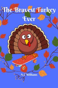 Produktbild: The Bravest Turkey Ever