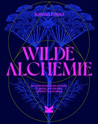 Produktbild: Wilde Alchemie