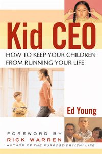 Produktbild: Kid CEO: How to Keep Your Children from Running Your Life