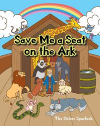 Produktbild: The Sisters Spurlock: SAVE ME A SEAT ON THE ARK