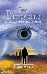 Produktbild: Scott, Cyril, Band 1 : Eindr&uuml;cke einer gro&szlig;en Seele (Gebundene Ausgabe)