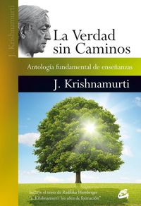 Produktbild: La verdad sin caminos : antolog&iacute;a fundamental de ense&ntilde;anzas