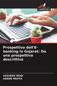 Produktbild: Prospettiva dell'E-banking in Gujarat: Da una prospettiva descrittiva
