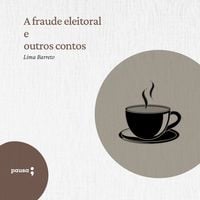 Produktbild: A fraude eleitoral e outros contos