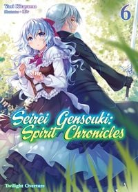 Produktbild: Seirei Gensouki: Spirit Chronicles Volume 6